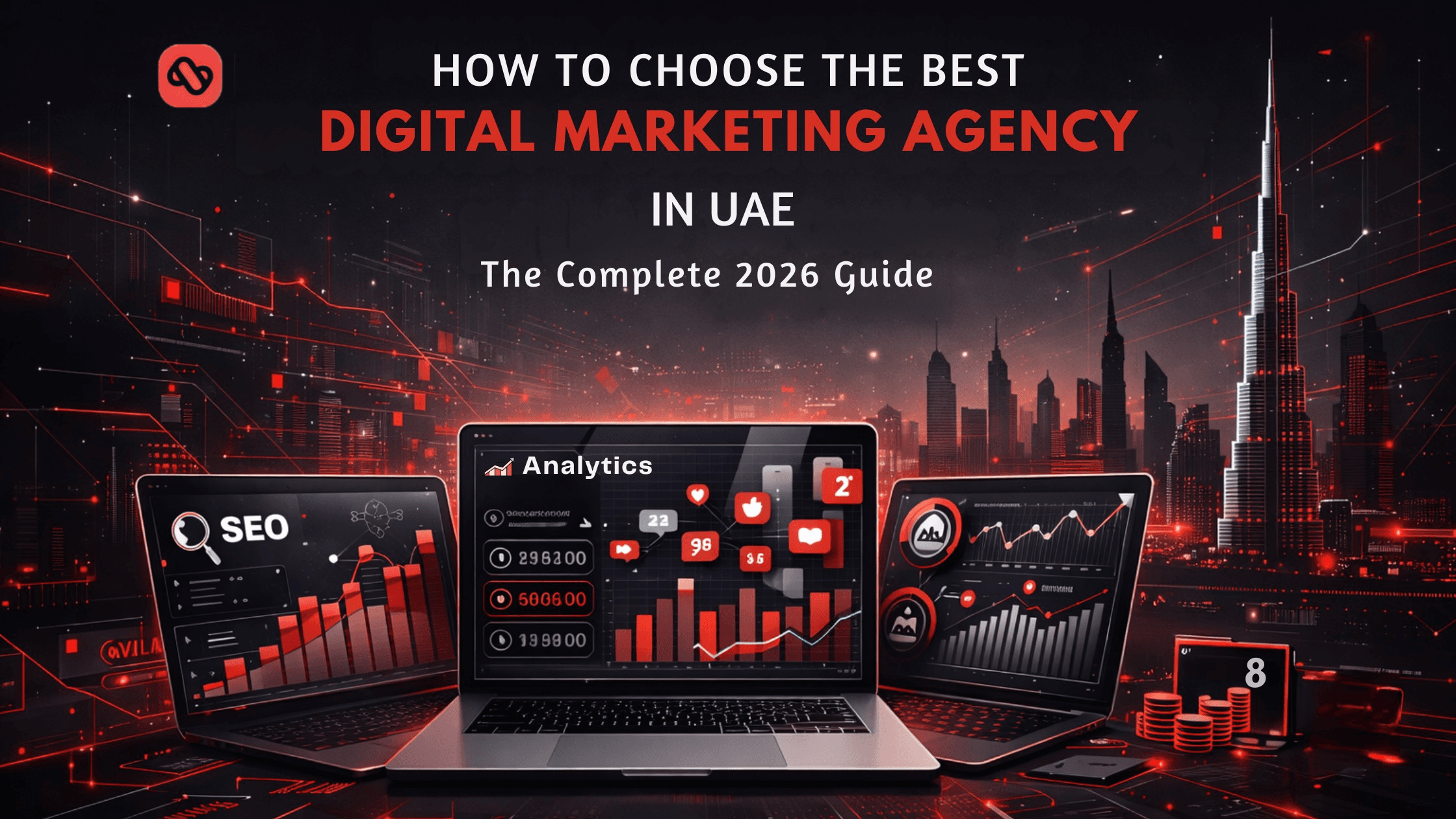 How to Choose the Best Digital Marketing Agency in Uae: The Complete 2026 Guide